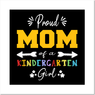 Proud Mom Of A Kindergarten Girl Back To School Funny Girls T-Shirt Posters and Art